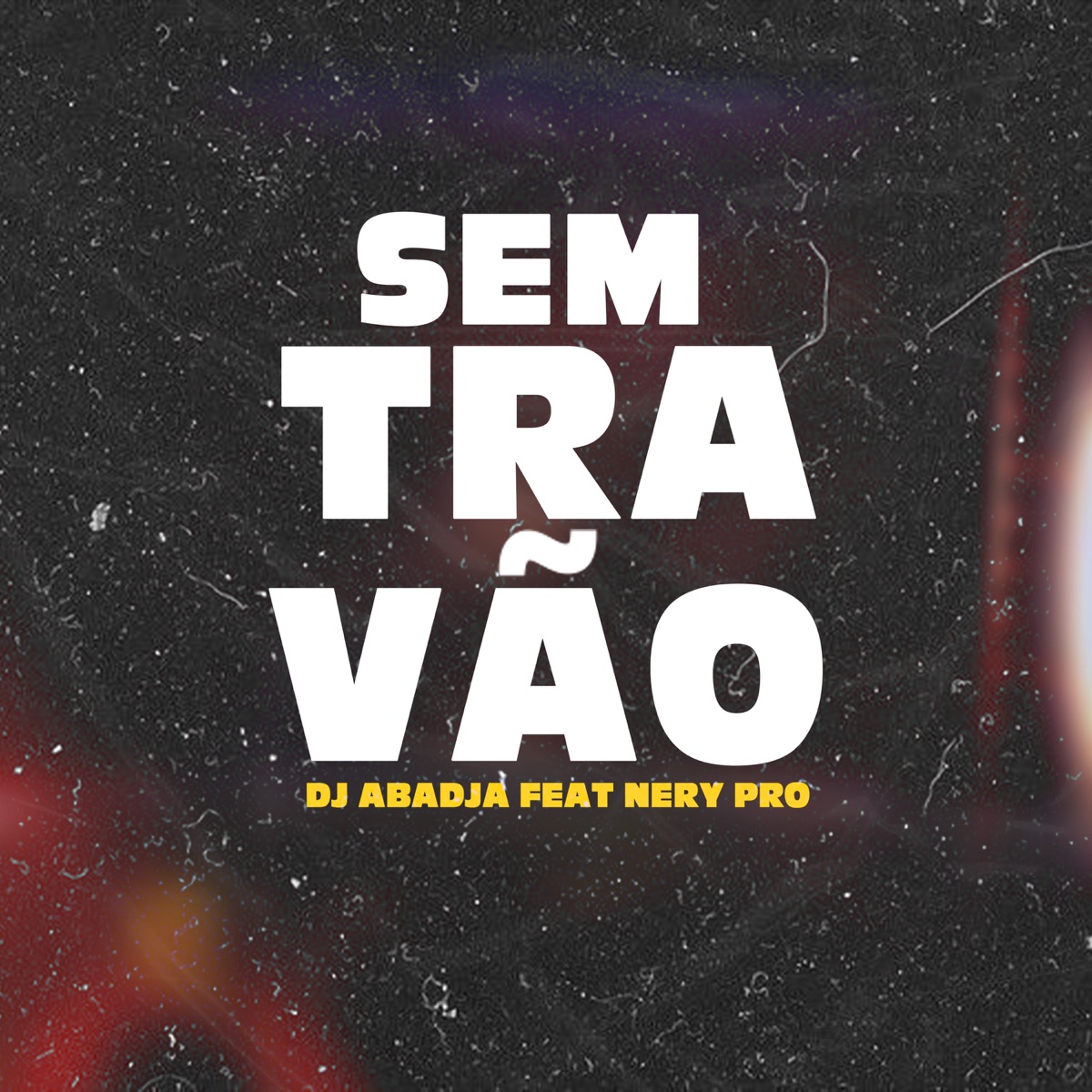 Sem Travão (feat. Nery Pro) - Single by Dj Abadja album cover