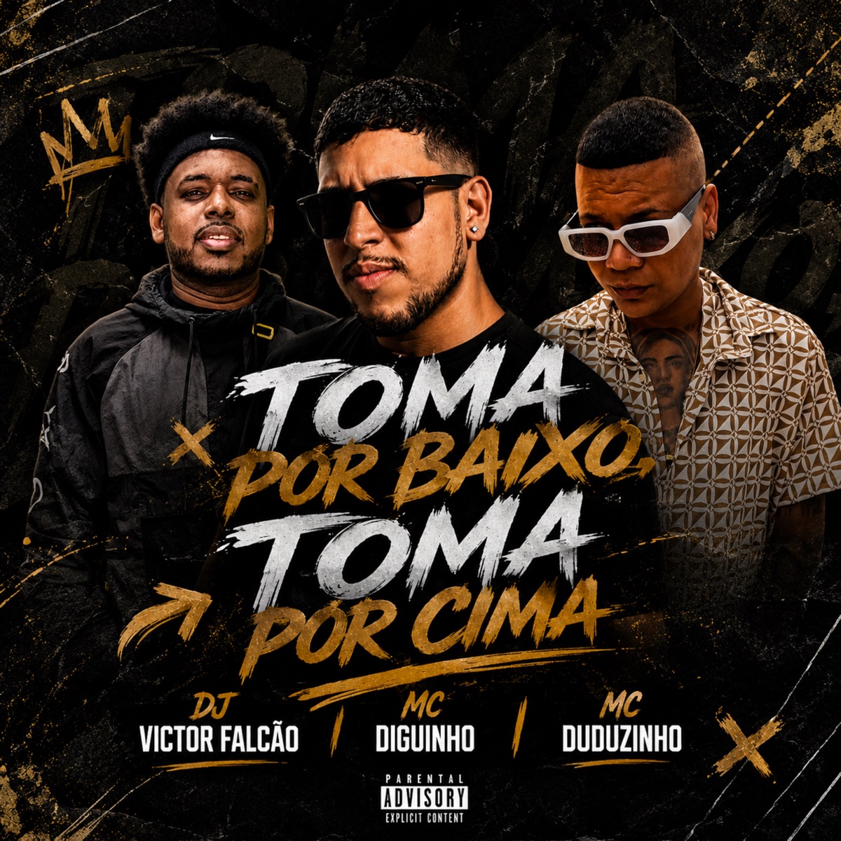 Toma Por Baixo Toma Por Cima - Single by DJ Victor Falcão, Duduzinho & Mc Diguinho album cover