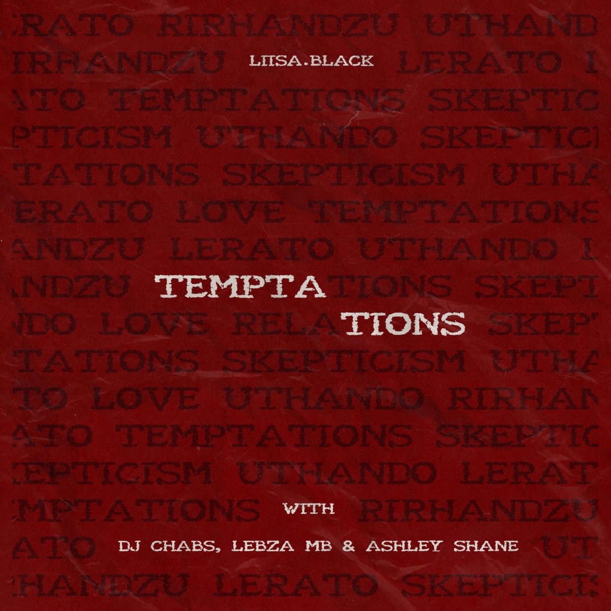 Temptations (feat. Dj Chabs, Lebza MB & Ashley Shane) - Single by Liisa.Black album cover