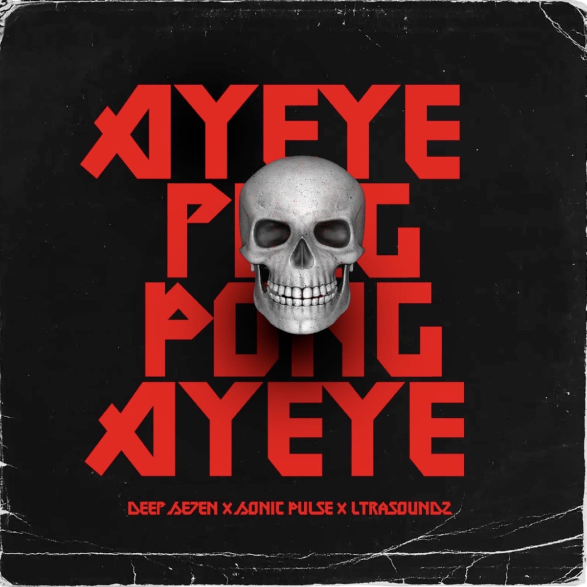 Ayeye [Ping Ping] - Single by Deep Se7en, Sonic Pulse & ULTRASOUNDz album cover