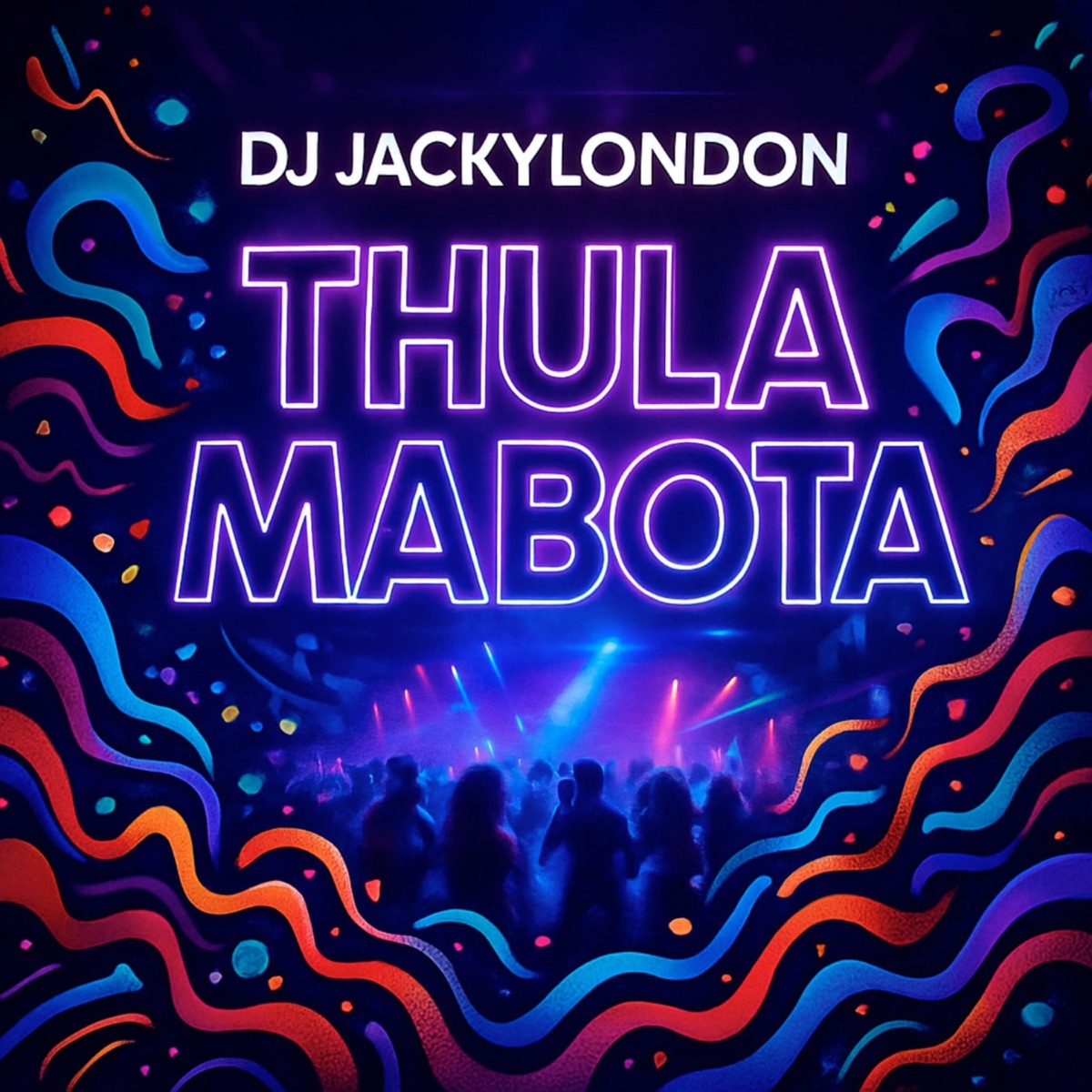 Thula Mabota (feat. Dj Fonzi, Dopeboii Paige & DJ Madblue) - Single by Dj Jackylondon album cover