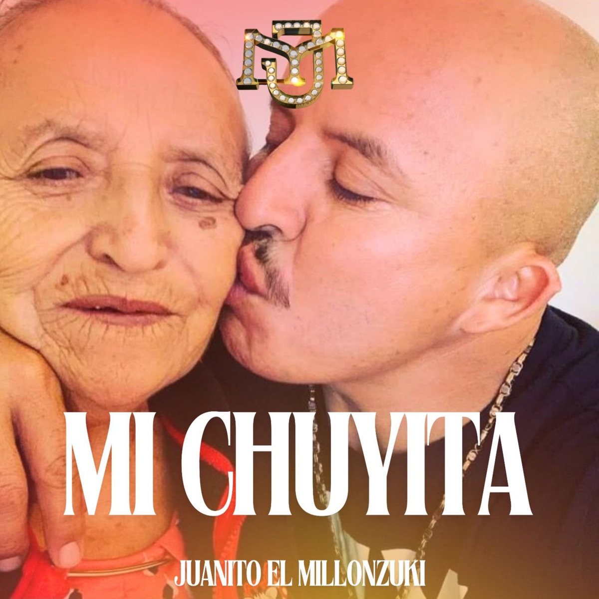 Mi Chuyita - Single by JUANITO EL MILLONZUKI album cover