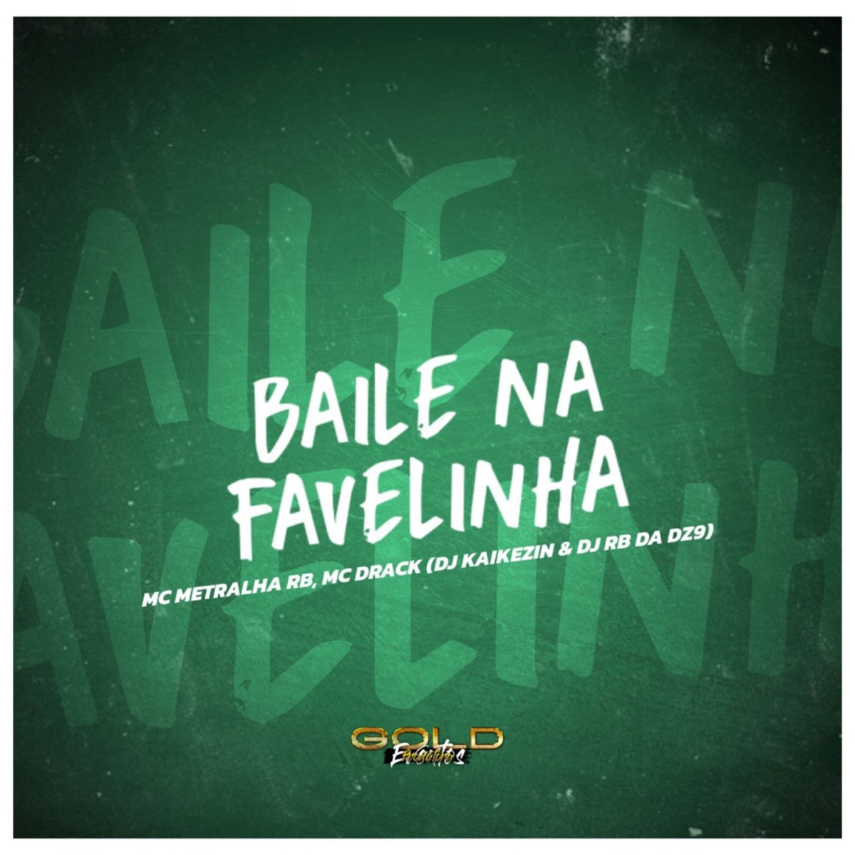 Baile na Favelinha (feat. MC Drack) - Single by Dj Kaikezin, DJ RB DA DZ9 & MC METRALHA RB album cover