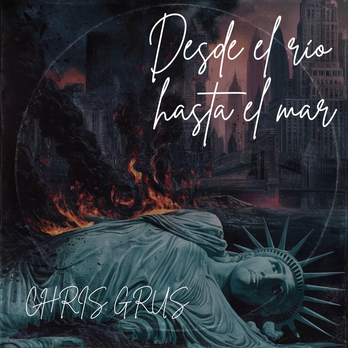 Desde el río hasta el mar - Single by Chris Grus album cover