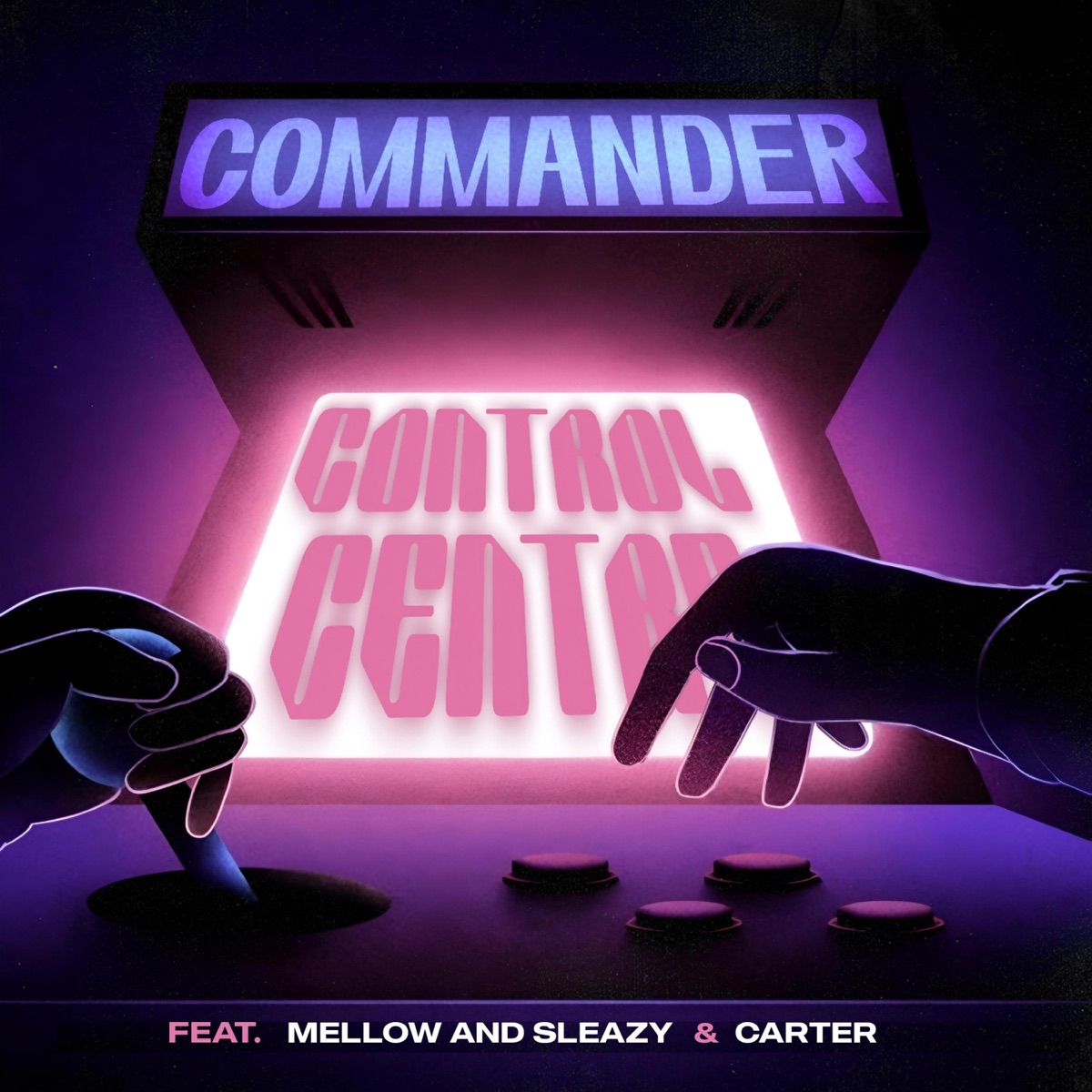 Control centre (feat. Mellow & Sleazy & Carter IV) - Single by COMMANDER album cover