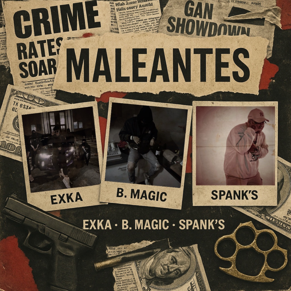 Maleantes (feat. Spanks) - Single by EXKA, B Magic & Xk.Young Mexa album cover