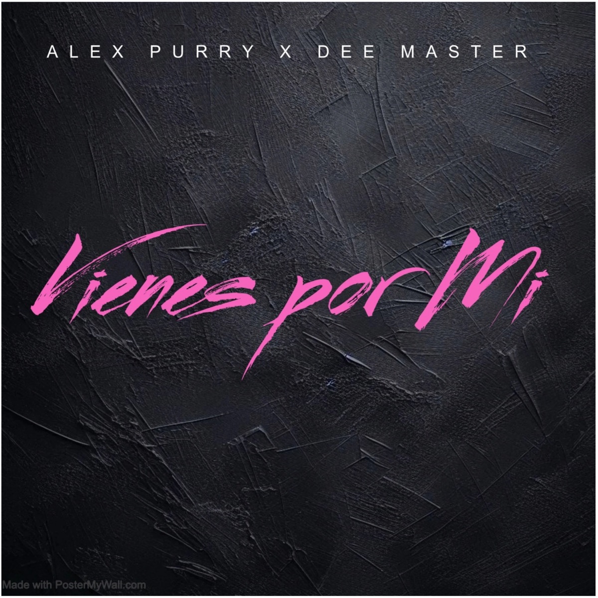 Vienes por Mi - Single by Alex Purry & Dee Master album cover