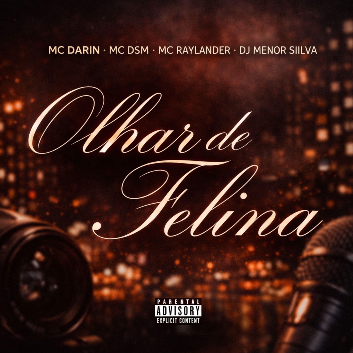 Olhar de Felina - Single by MC DSM, Mc Darin, Mc Raylander & Dj Menor Siilva album cover