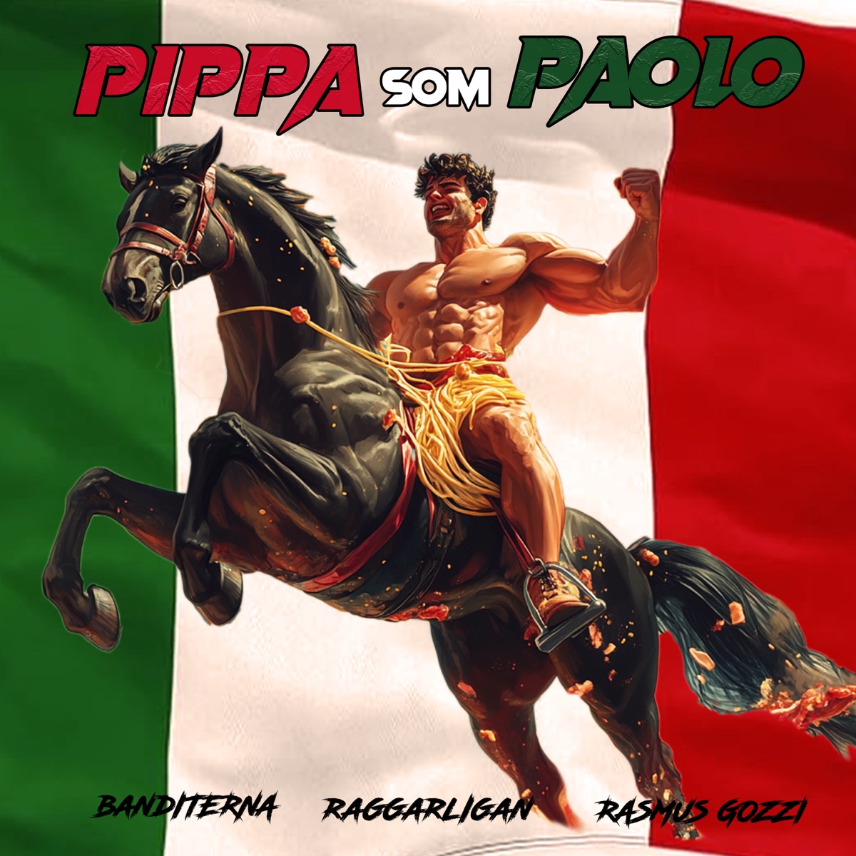 PIPPA SOM PAOLO - Single by Raggarligan, Banditerna & Rasmus Gozzi album cover