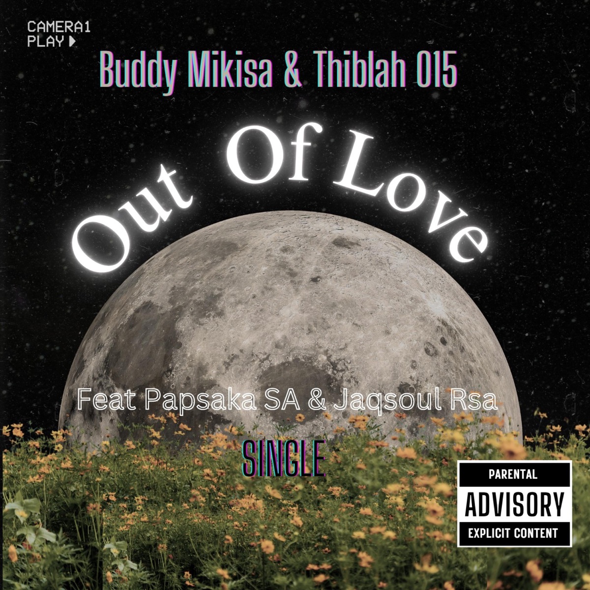 Out of Love (feat. Papsaka SA & Jaqsoul Rsa) - Single by Buddy mikisa & Thiblah 015 album cover
