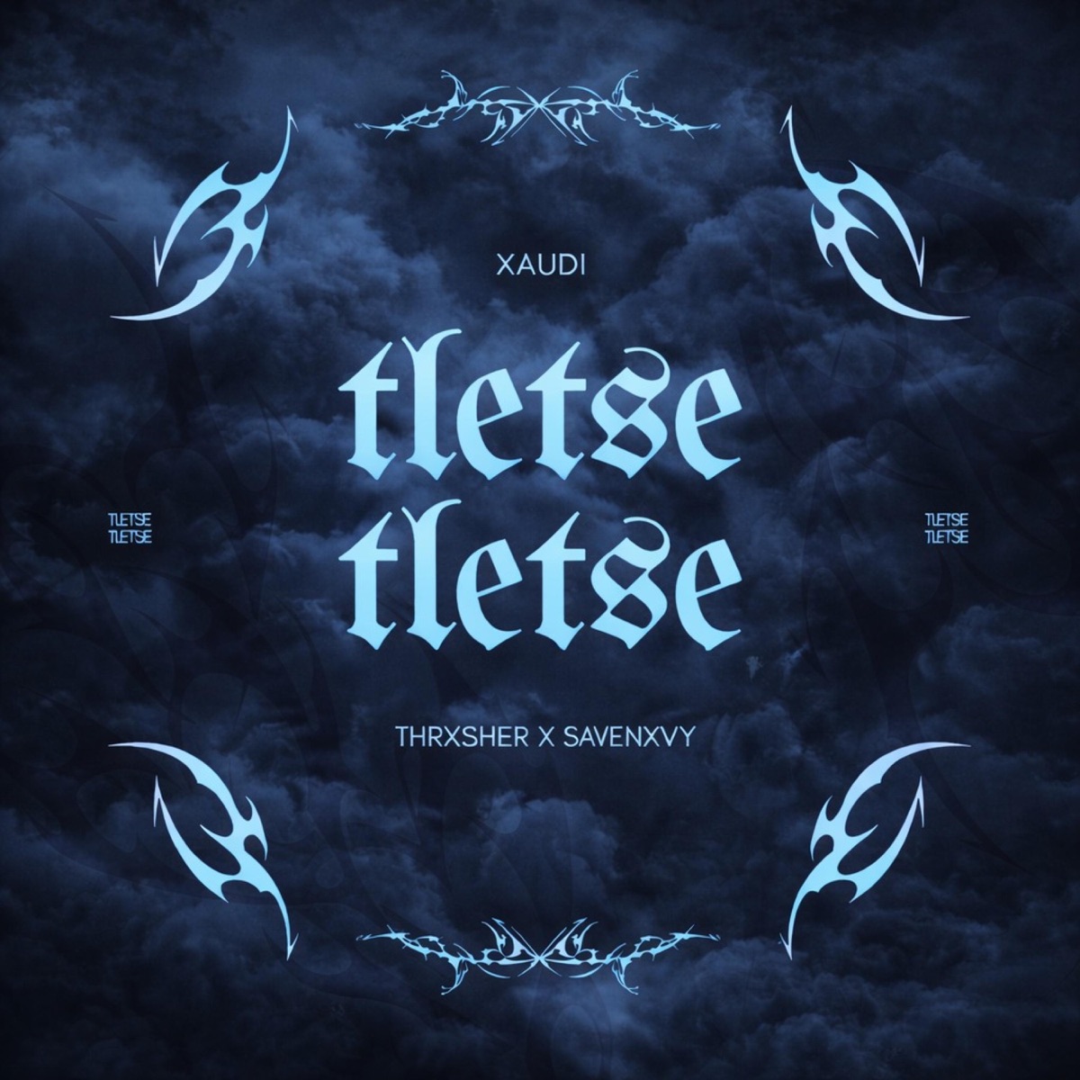 Tletse Tletse (feat. Thrxsher & savenxvy) - Single by Xaudi album cover