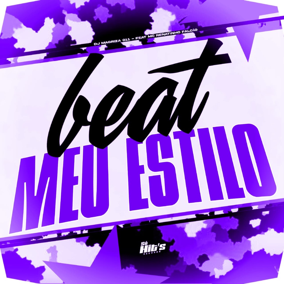 Beat Meu Estilo (feat. Mc Renatinho Falcão) - Single by DJ MAGRIZA 011 album cover