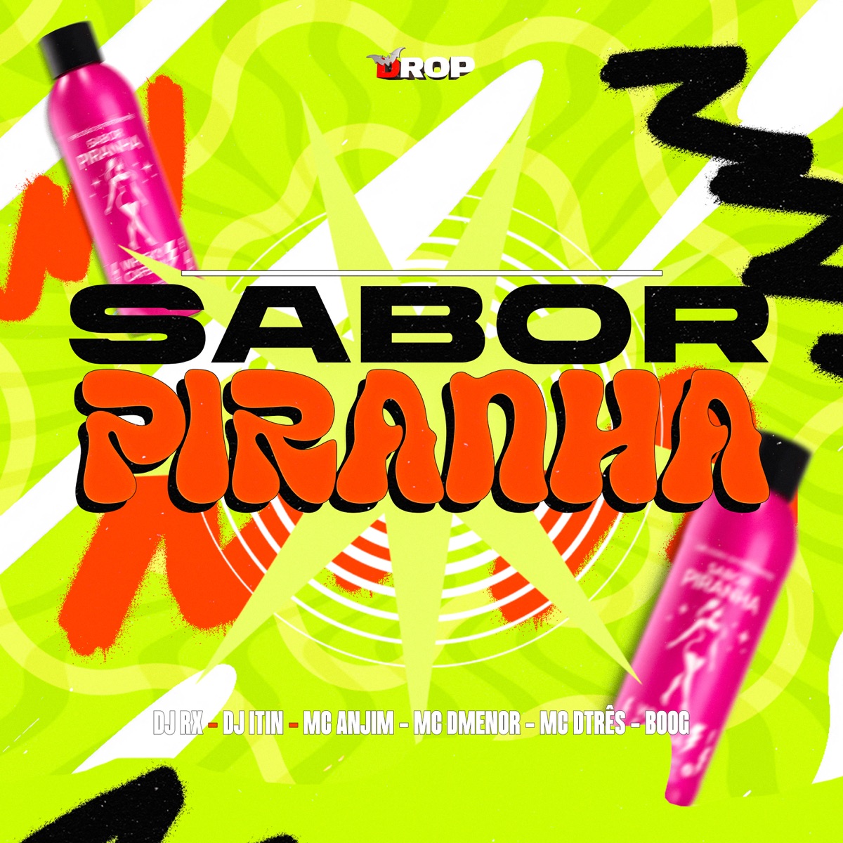 Sabor Piranha (feat. MC DTRÊS & Boog) - Single by DJ RX, DJ ITIN, Mc Anjim & MC DMENOR album cover