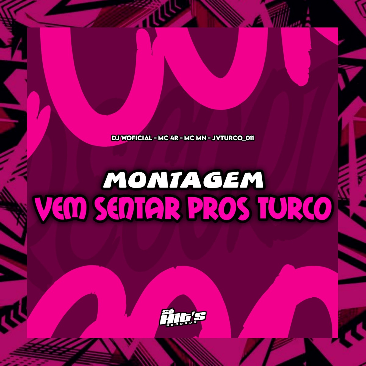 Montagem Vem Sentar Pros Turco - Single by Djwoficial, JV_TURCO_011, MC 4r & MC MN album cover
