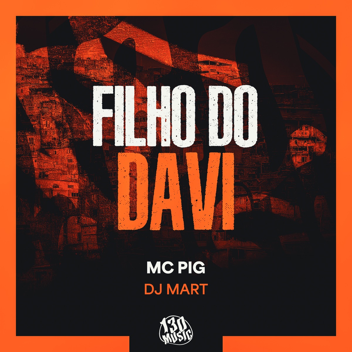 Filho do Davi - Single by MC Pig & Dj Mart album cover