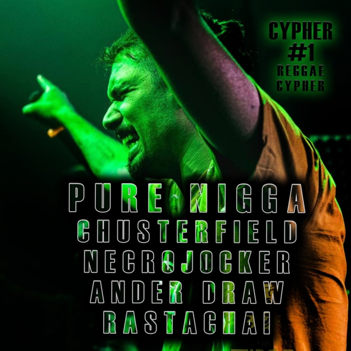 Cypher #1 (Reggae Cypher) [feat. Rastachai & Ander Draw] - Single by Pure Negga, Chusterfield & Necrojocker album cover