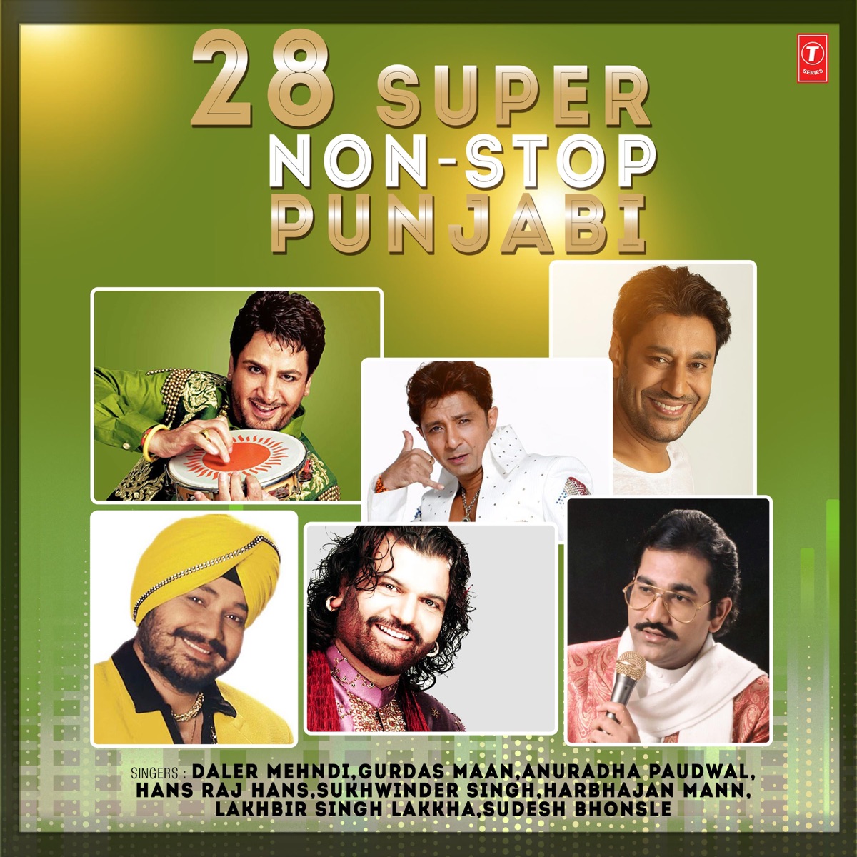 28 Super Non-Stop Punjabi Remix by Daler Mehndi, Gurdas Maan, Anuradha Paudwal, Hans Raj Hans, Sukhwinder Singh, Harbhajan Mann, Lakhbir Singh Lakkha, Sudesh Bhonsle & Bhushan Dua album cover
