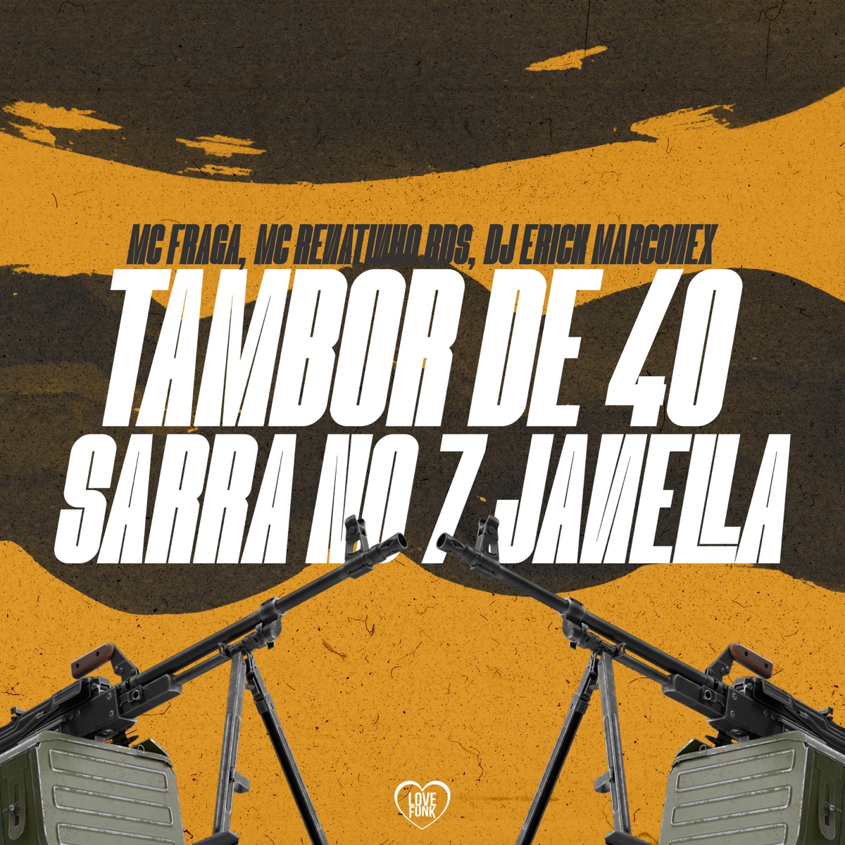 Tambor De 40-Sarra No 7 Janella - Single by MC Fraga, DJ ERICK MARCONEX & Mc Renatinho BDS album cover