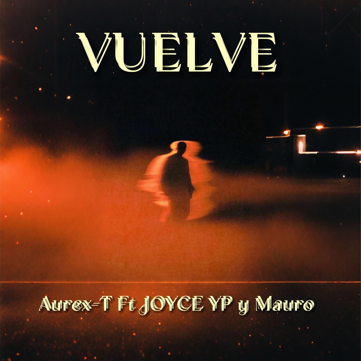 VUELVE (feat. AUREX-T & Mauro) - Single by Joyce YP album cover