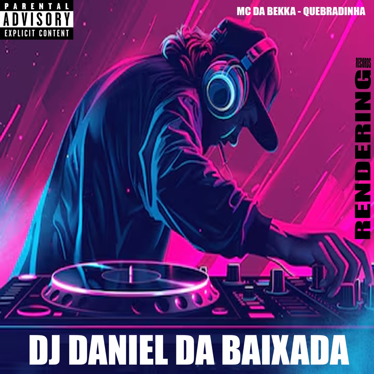 Quebradinha - Single by DJ DANIEL DA BAIXADA & MC DA BEKKA album cover