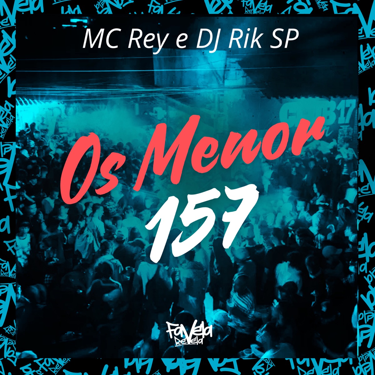 Os Menor 157 - Single by Mc Rey & DJ RIK SP album cover