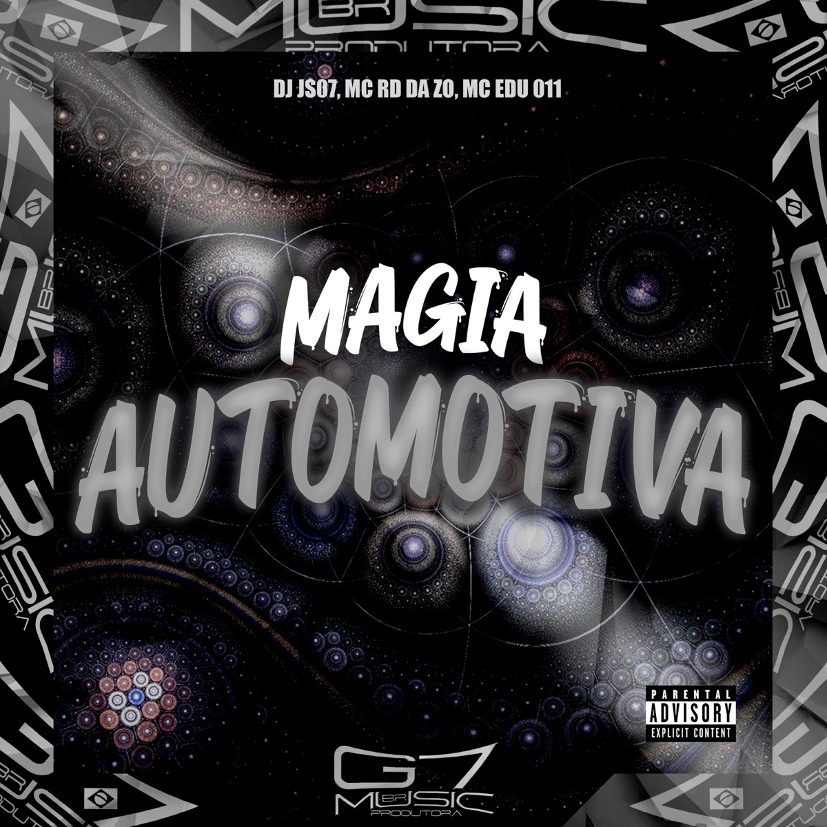 Magia Automotiva - Single by DJ JS07, MC RD DA ZO & Mc Edu 011 album cover