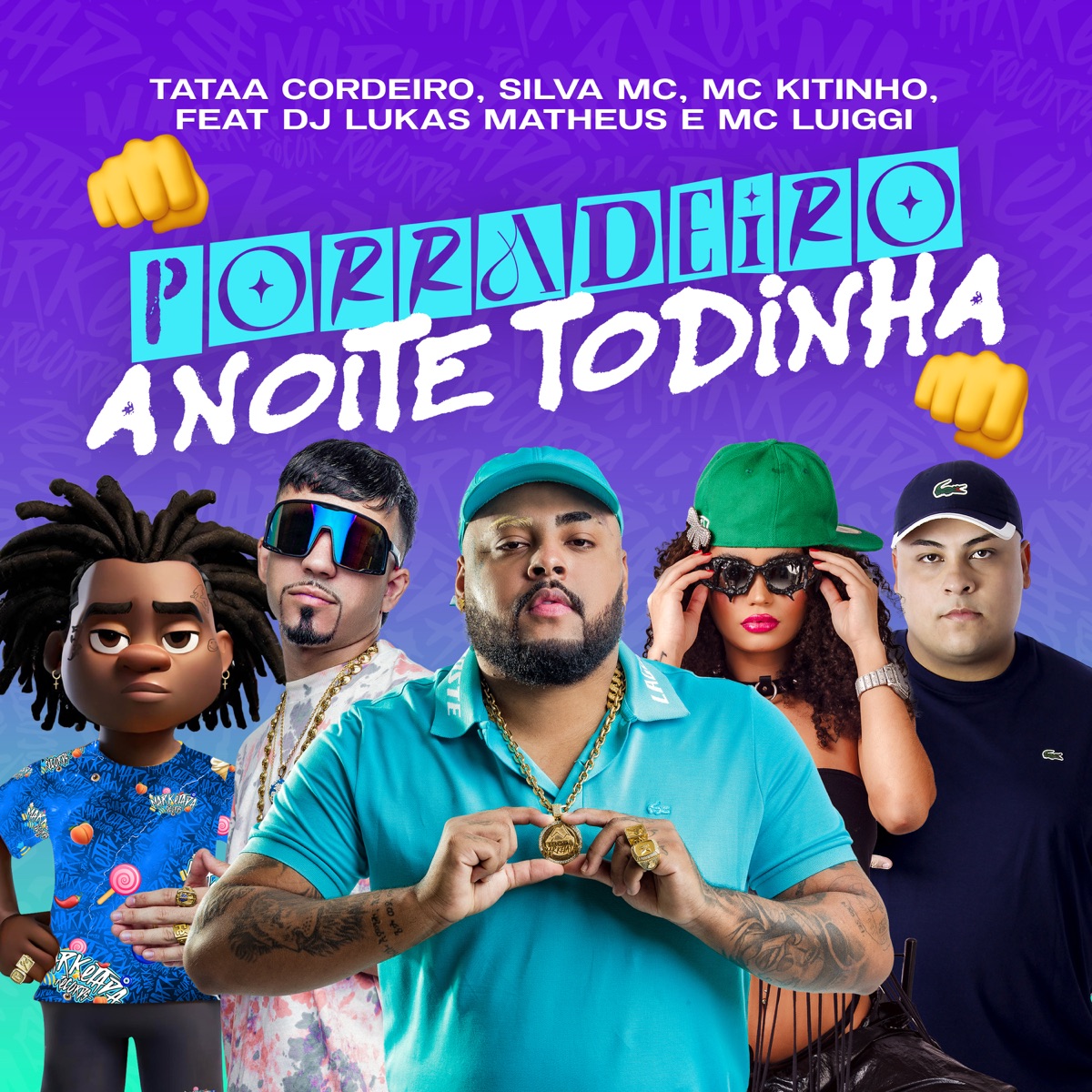Porradeiro a Noite Todinha (feat. MC Luiggi & DJ Lukas Matheus) - Single by Tataa Cordeiro, Silva MC & Mc Kitinho album cover