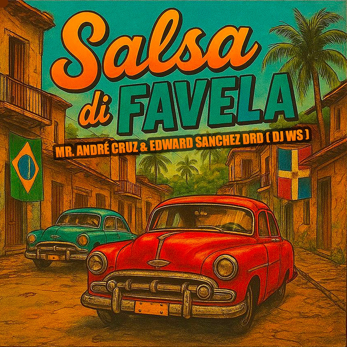 Salsa De Favela - Single by Mr. André Cruz, Edward Sanchez Drd & DJ WS album cover