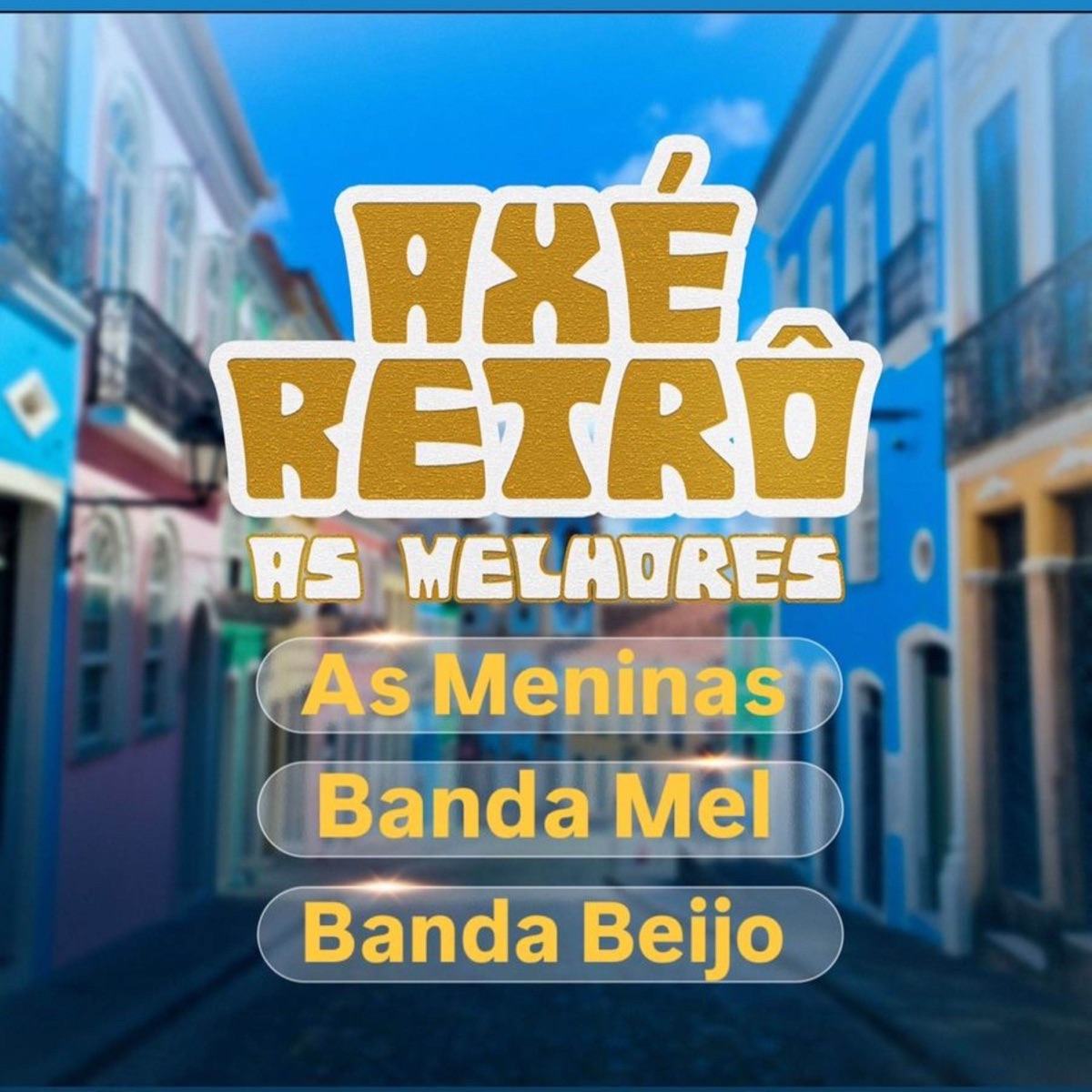 Axé retrô (Vol.3) by As Meninas, Bamdamel & Banda Beijo album cover