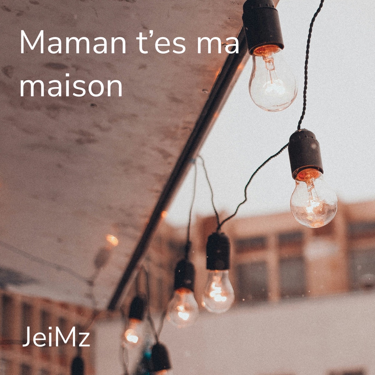 Maman t’es ma Maison - Single by Jeimz album cover