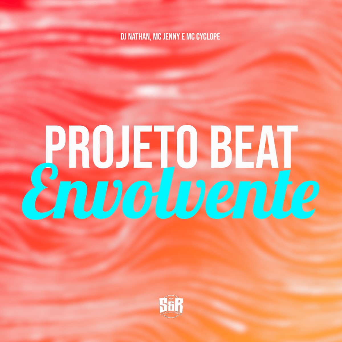 Projeto Beat Envolvente - Single by DJ Nathan, mc jhenny & Mc Cyclope album cover