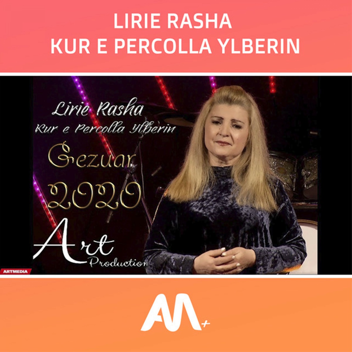 Kur e percolla ylberin (feat. Lirie Rasha) - Single by Art Media + album cover