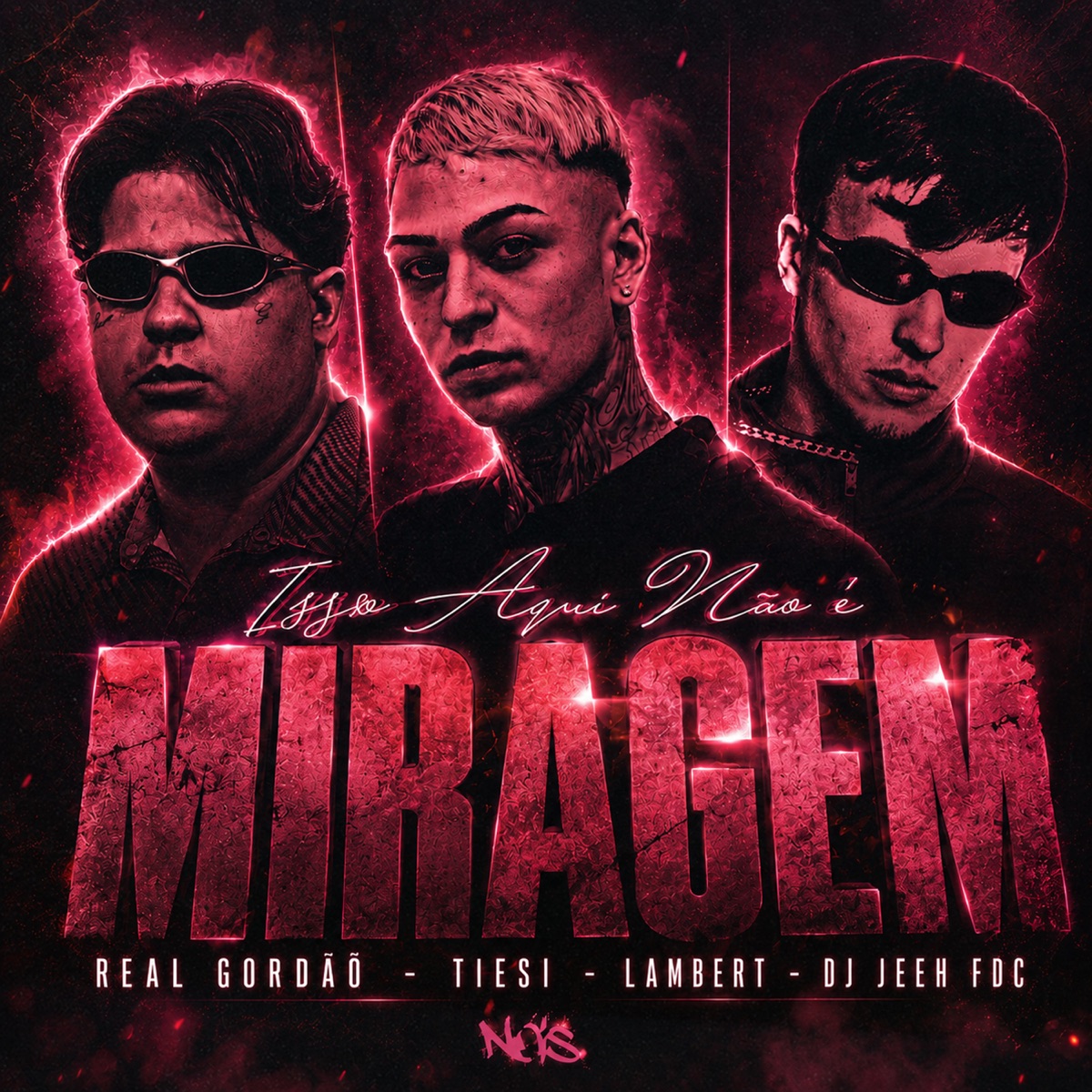 ISSO AQUI NÃO É MIRAGEM - Single by Real Gordão, Tiesi, Lambert & DJ Jeeh FDC album cover
