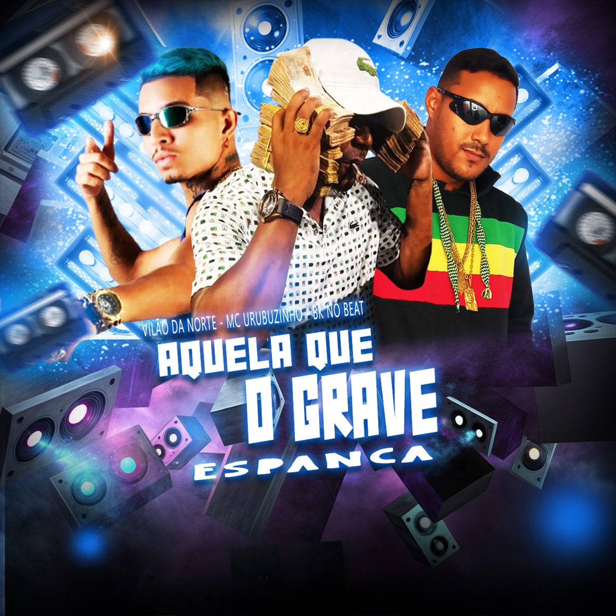 Aquela Que o Grave Espanca - Single by BK no Beat, Mc Urubuzinho & Vilão da Norte album cover