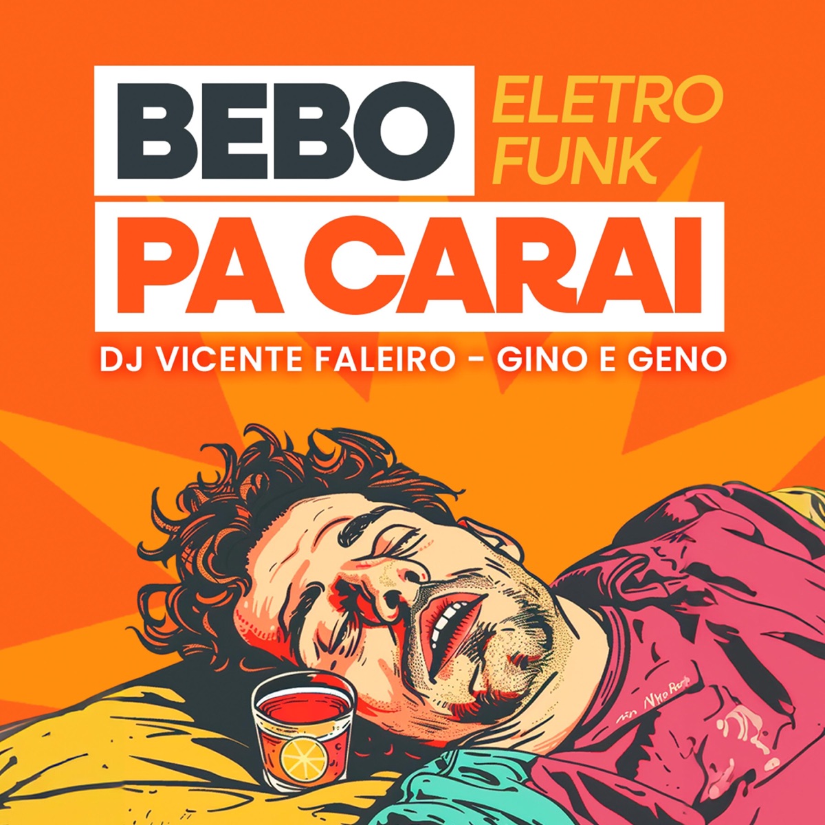 BEBO PA CARAI (feat. Gino e Geno) - Single by DJ Vicente Faleiro album cover