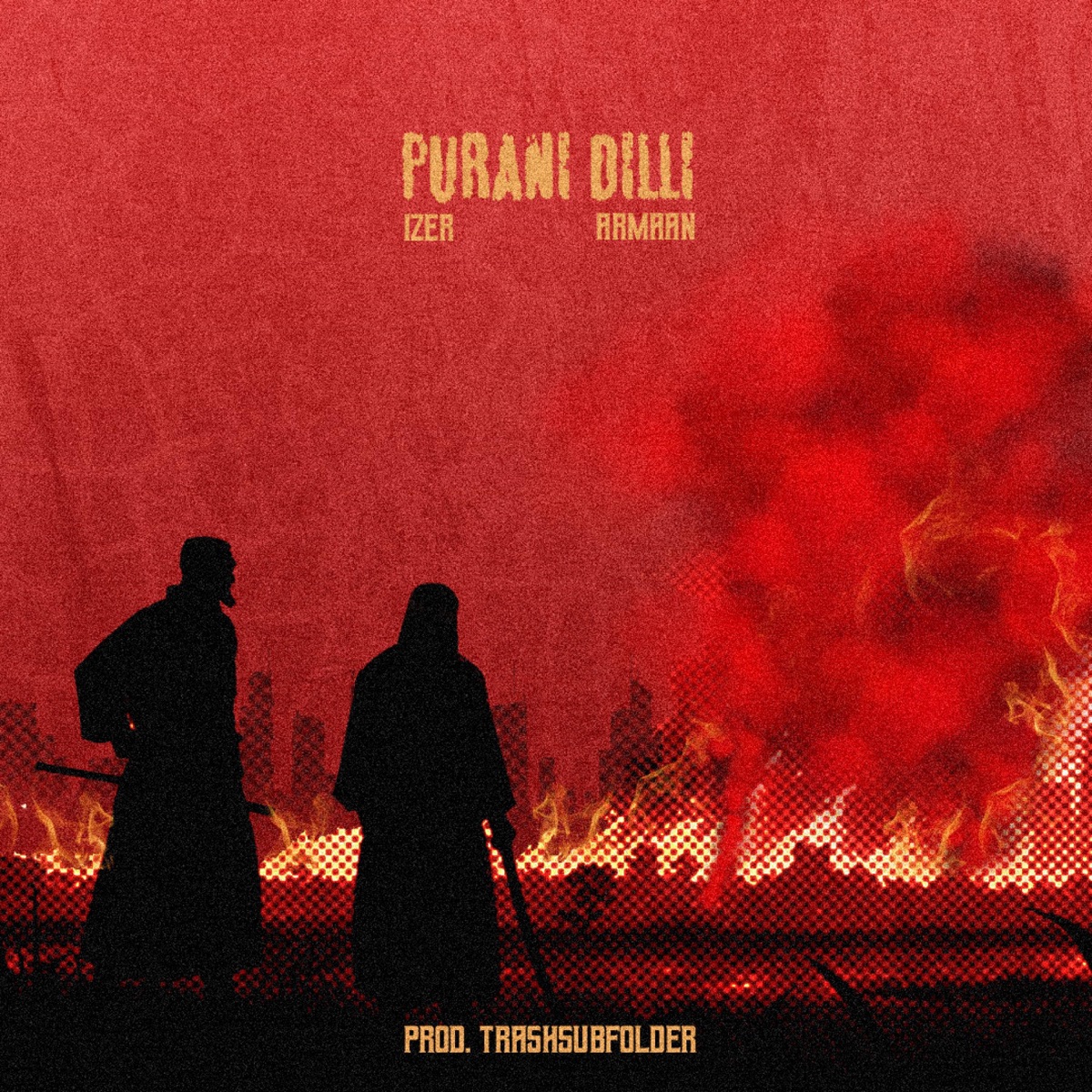 PURANI DILLI - Single by izer, Armaan Khera & TRASHSUBFOLDER album cover