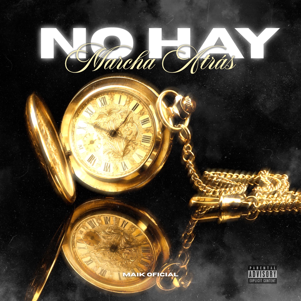 No Hay Marcha Atrás - Single by El Maik Oficial album cover