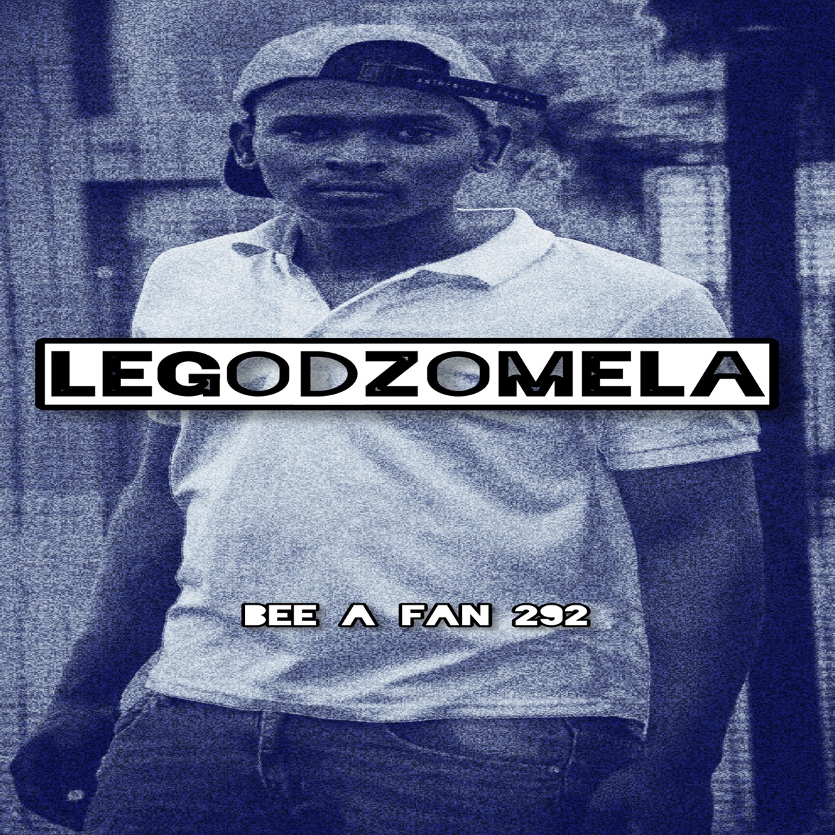 Legodzomela - Single by Bee A Fan 292 album cover