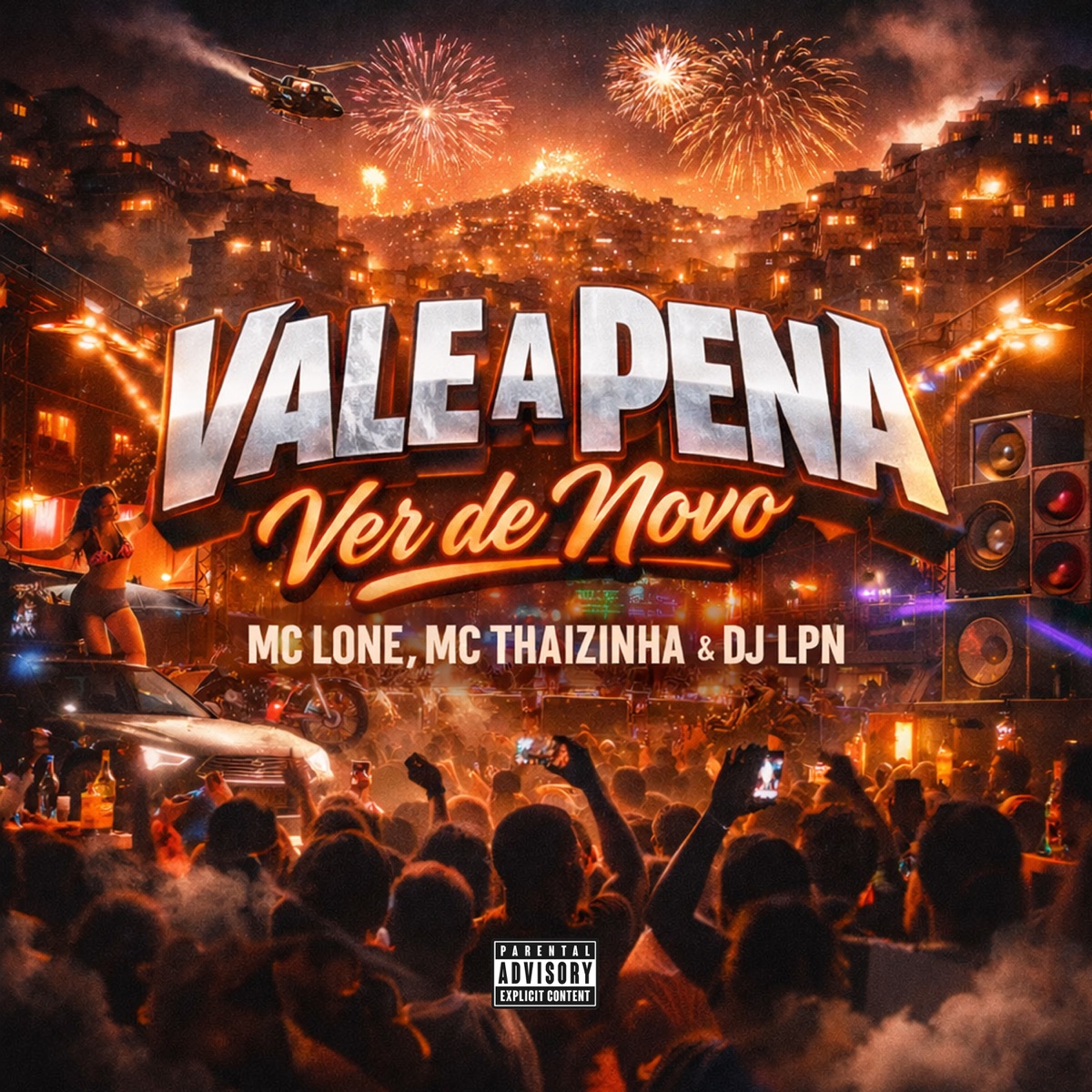 Vale a Pena Ver De Novo - Single by MC LONE, DJ LPN & MC Thaizinha album cover
