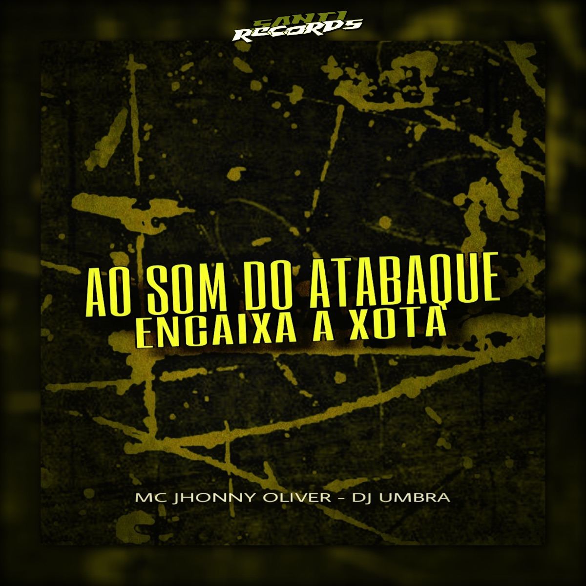 Ao Som Do Atabaque Encaixa A Xota - Single by DJ UMBRA & MC Jhonny Oliver album cover