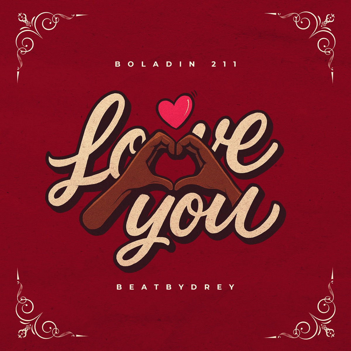 Love You - Single by Boladin 211 & DJ DREY album cover