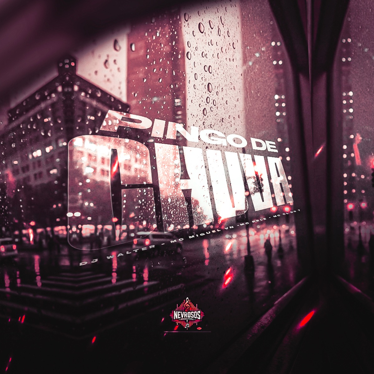 Pingo de Chuva - Single by Dj Walter, Mc Miguel VN, MC Pelé & MC CL DO 7 album cover