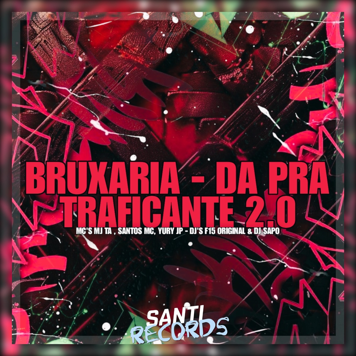 Da pra Traficante 2.0 (feat. DJ SAPO & Santos Mc) - Single by dj f15 original, Mc Mj Ta & MC YURYJP album cover