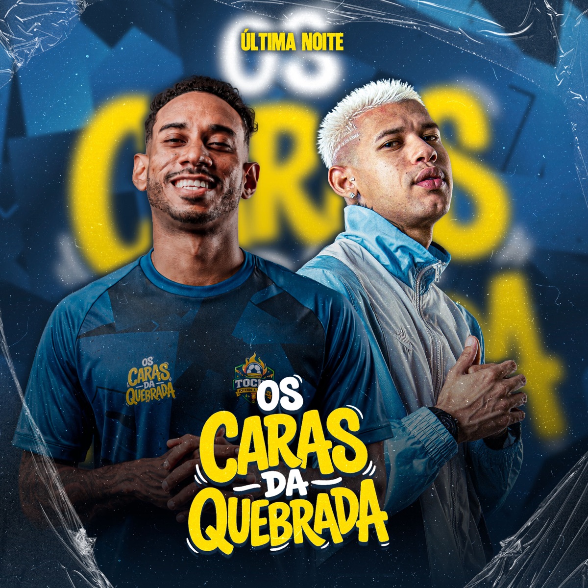 Os Caras da Quebrada: Última Noite (Ao Vivo) - Single by Mc Tocha & MC Tubah album cover
