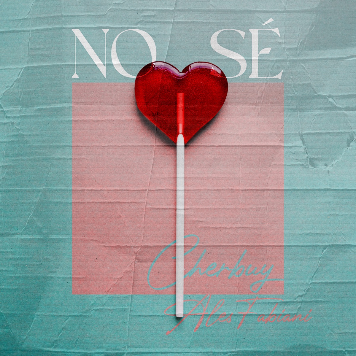 NO SÉ - Single by Ales Fabiani & Cherbuy album cover