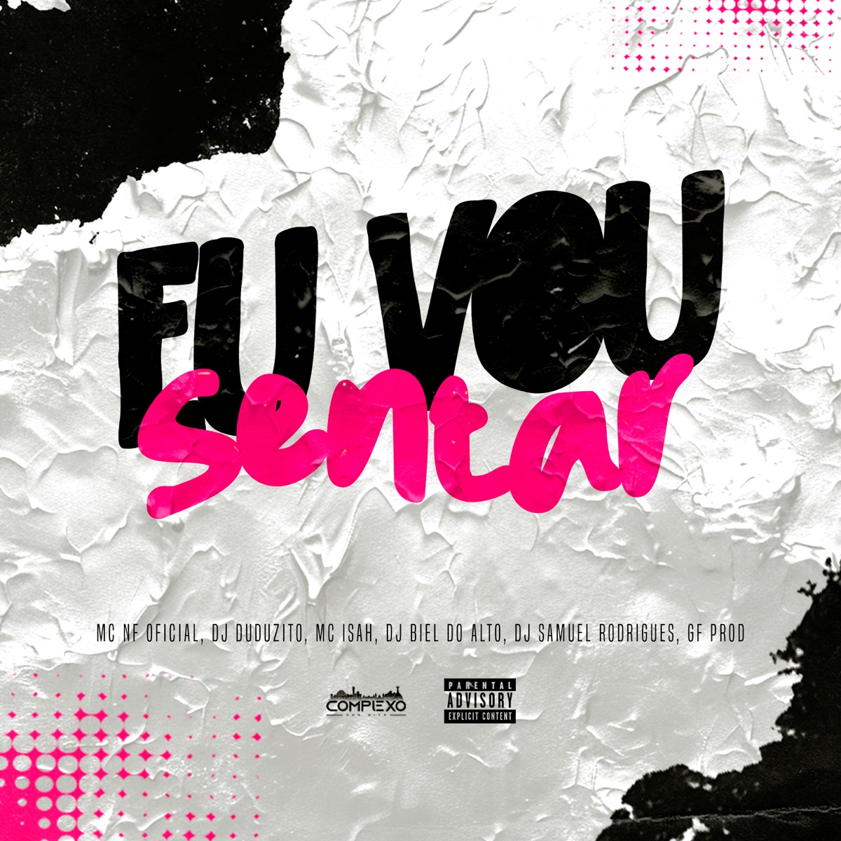 Eu Vou Sentar (feat. GR PROD, Dj Biel do Alto & MC NF Oficiall) - Single by MC Isah, DUDUZITO & Dj Samuel Rodrigues album cover