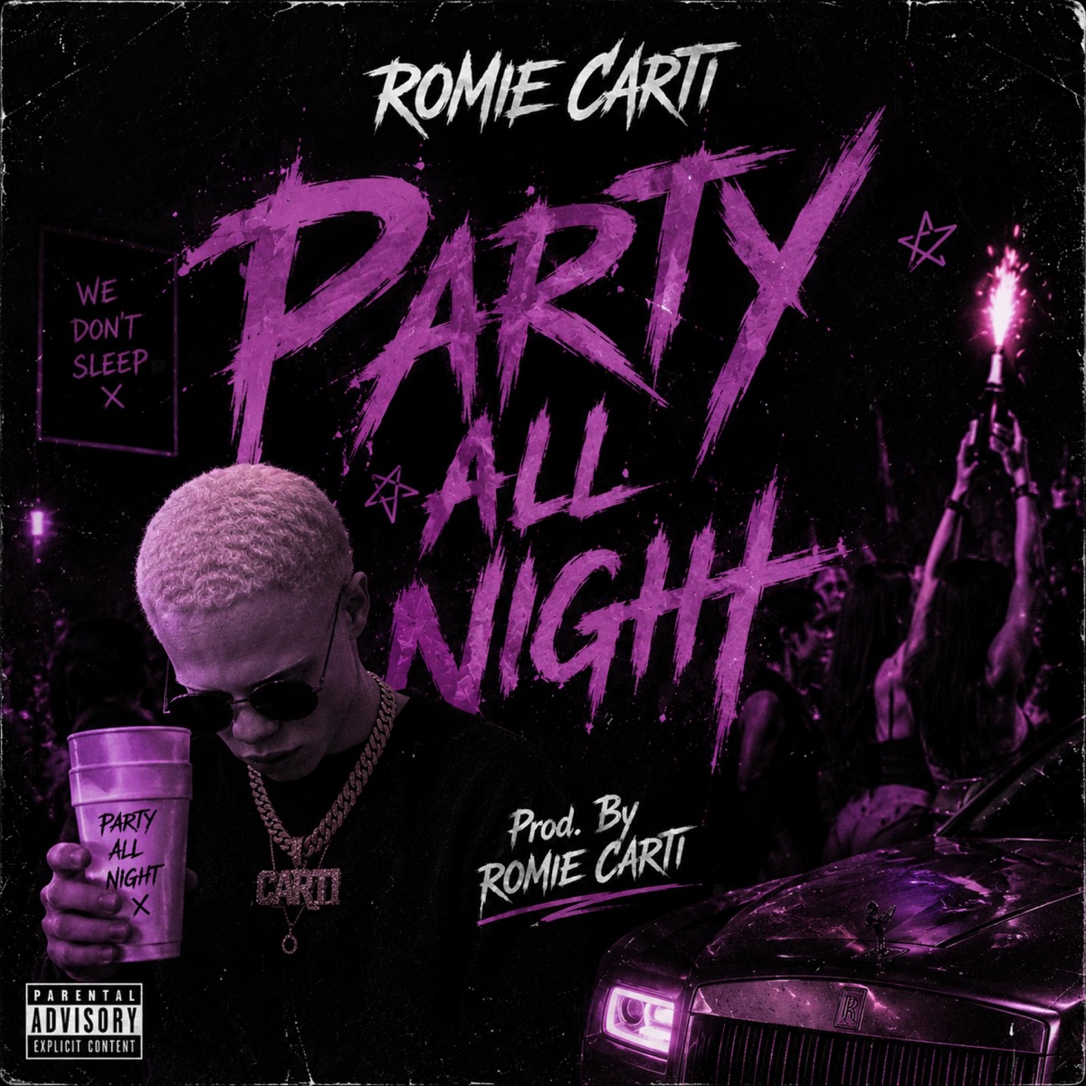 Party all night - Single by Romie Carti album cover