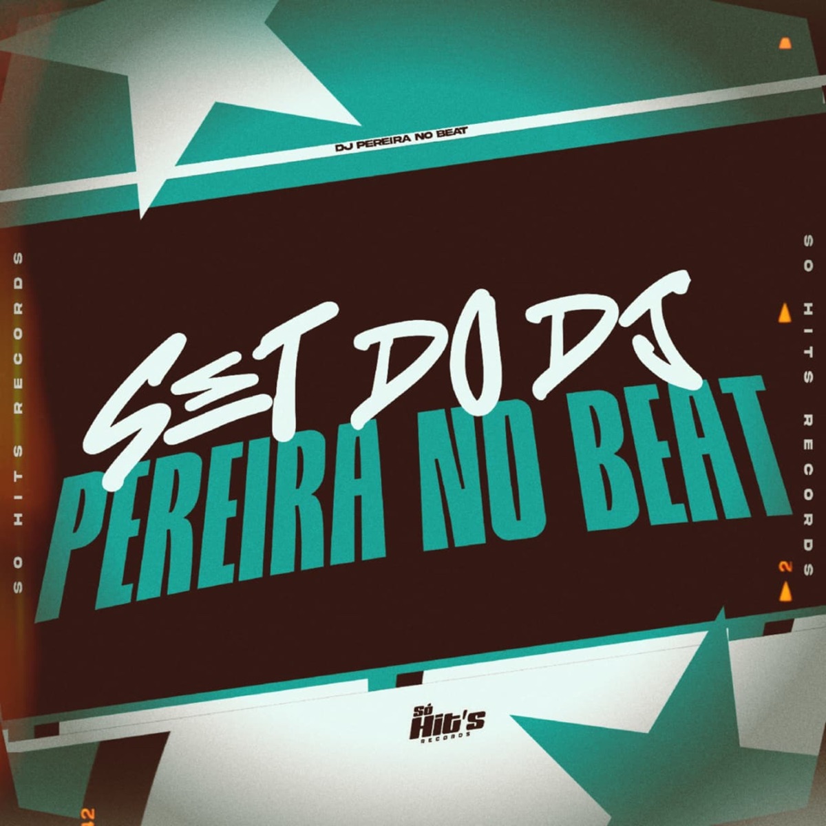 Set do Pereira no Beat - Single by DJ Pereira no Beat album cover