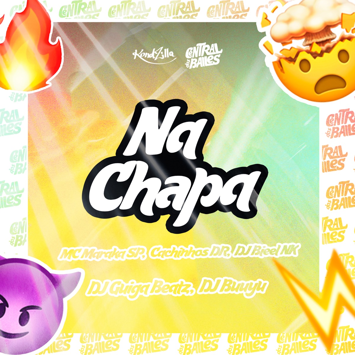 Na Chapa (feat. CACHINHOS dr & Dj Bieel Nk) - Single by Guiga Beatz, MC MARAKA SP & Dj Buuyu album cover