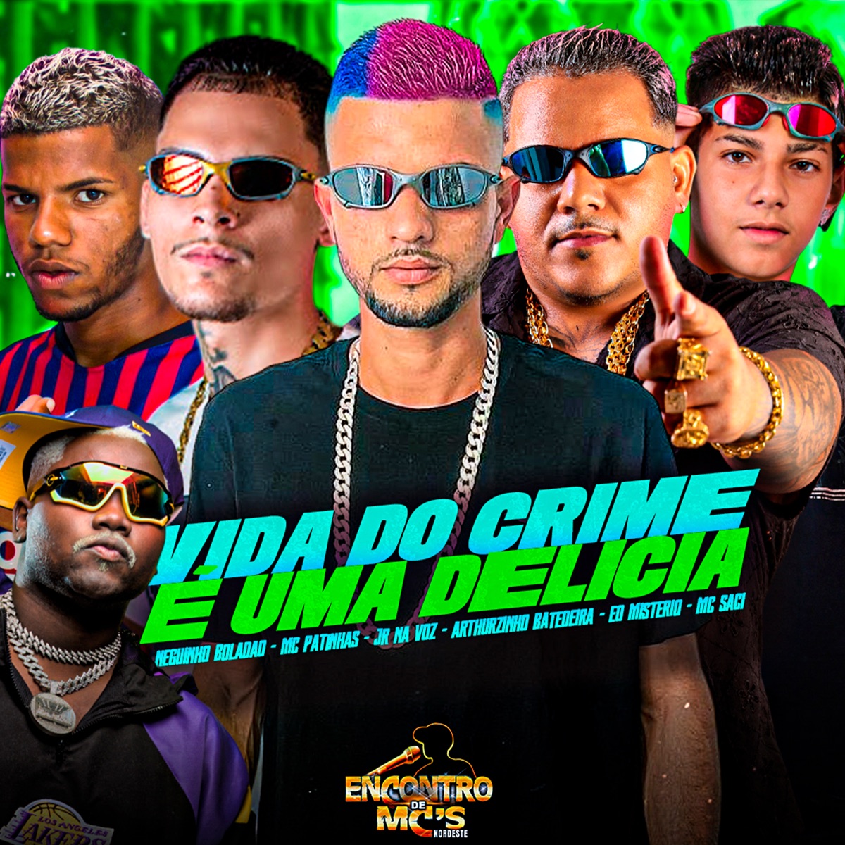 Vida do Crime É uma Delícia (feat. Mc Saci & Neguinho Boladão) - Single by Eo Misterio, Jr Na Voz, Arthuzinho Batedeira & Mc Patinhas album cover